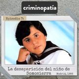 7. La desaparición del niño de Somosierra (Madrid, 1986)