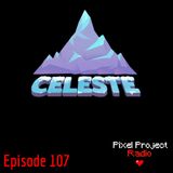 Episode 107: Celeste