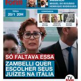Zambelli quer escolher juízes na Itália | Marcha bolsonarista vira piada | Trump aumenta ataques