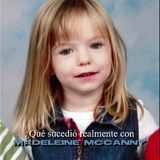 ¿Qué sucedió realmente con Madeleine Mccann?