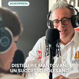 CHE IMPRESA | Distillerie Mantovani - un successo polesano