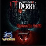 Rebobinando IT Bienvenidos a Derry 1x03