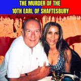 The Murder of the 10th Earl of Shaftesbury - True Crime Documentary