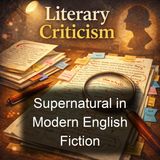 Supernatural in Modern English Fiction - Dorothy Scarborough