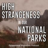 High Strangeness In Our National Parks: Yuba City Five & Mike Hearon Vanishing | 259