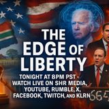 Edge of Liberty - 5.21.25