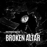 Broken Altar [Morning Devo]