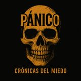 PÁNICO: CRÓNICAS DEL MIEDO - PILOTO