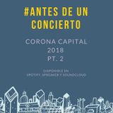 #AntesDeUnConcierto - Rumbo al Corona Capital II