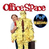 1999: Office Space with Brian Rappe / Top 5 Movies