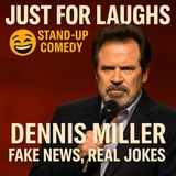 Dennis Miller - Fake news, real stories standup comedy