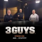 3 Guys Before The Game - And Stufffff (Episode 636)