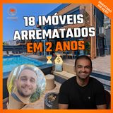 18 Arrematações em 2 Anos: A Rotina Real de um Arrematante de Imóveis