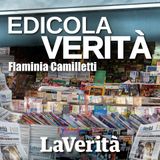 Edicola Verità - la rassegna stampa del 13 marzo