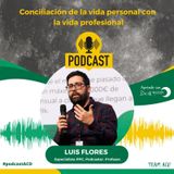 Conciliación vida personal y profesional con Luis Flores