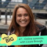 47 - Online events and virtual teams, with Lizzie Brough