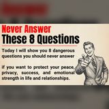 8 Questions You Should Never Answer Honestly