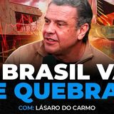 COMO NÃO QUEBRAR NO BRASIL _ INDEPENDENTE da SITUAÇÃO ECONÔMICA Lásaro do Carmo _ Os Economistas 201