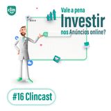 #16 - Investir em digital, dá dinheiro mesmo?