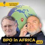#123 BPO in Africa – vol. 5