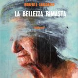 Roberta Zanzonico "La bellezza rimasta"