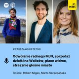 #WarszawskieTętno: Odwołanie radnego MJN, sprzedaż działki na Waliców, place widmo, strasznie głośne miasto