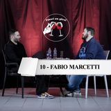 Fabio Marcetti - Puntata 10 Facci un giro! Podcast