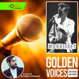 GOLDEN VOICES: Morrissey - clicca play e ascolta il podcast