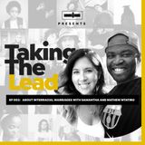 Taking The Lead 003 - About Interracial Marriages with Sam and Mathew Mtatiro