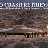 UFO Crash/Retrievals: Ten Stories of Crashed UFO, Alien Bodies & Reverse-Engineering of ET Craft