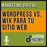 WordPress Vs Wix para tu sitio web | Prospect Factory