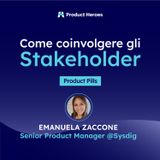 [Product Pills] Come coinvolgere gli stakeholder - Con Emanuela Zaccone, Senior Product Manager @Sysdig
