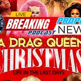 ‘A Drag Queen Christmas’ Fulfills End Times Bible Prophecy