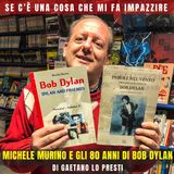2) MICHELE MURINO e gli 80 anni di BOB DYLAN