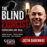 The Blind Exorcist: Real Exorcisms, Demonic Influence & Spiritual Warfare