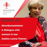 #OurStoriesMatter A dialogue with women in law Justice Leona Theron
