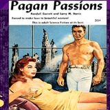'PAGAN PASSIONS' (1959) Chapter #2 - Sensual Sci-Fi Story