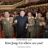 Episodio #08 - Kim Jong-Un where are you?