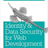 Identity and Data Security for Web Development: Best Practices