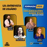 #JornadaÁgil EP1256 #OrganizaçõesÁgeis UX Entrevista de Usuário