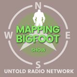 Mapping Bigfoot #1 Premiere Episode