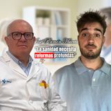 "La sanidad necesita reformas profundas" | HoyEsSuDia03 x José Ramón Huerta