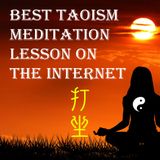 Best Taoist Meditation Lesson on the Internet