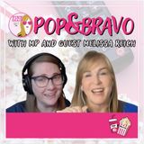 2094 - Pop and Bravo with Melissa Reich (Your Bish Therapist)