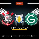 Brasileirão Série A - 13ª rodada - Corinthians 1x0 Goiás, com José Carlos Lopes