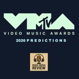 VMAs 2026 Predictions (Ep. 35)