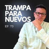 Ep. 73 - Los nuevos inversionistas caen en estas trampas financieras!