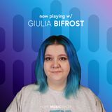 Now playing w/ Giulia Bifrost (intervista)