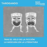 Encuéntate :: Tras el velo de la ficción. La máscara en la literatura