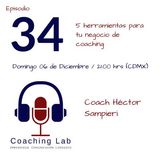 Episodio #034 "5 herramientas para tu negocio de coaching"